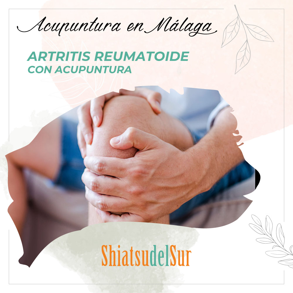 Artritis reumatoide con acupuntura en málaga